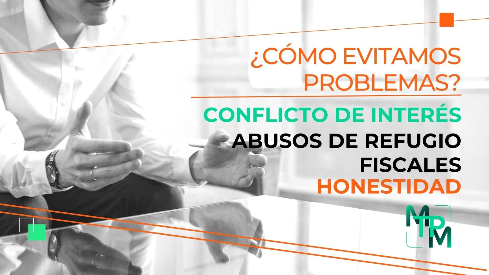 ¿Como evitamos problemas? Conflicto de interes, abusos de Refugio Fiscales y honestidad – IRS No. RIFYB-E-00022-23-S