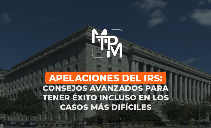 Apelaciones del IRS: Consejos avanzados para tener éxito incluso en los casos más difíciles – RIFYB-T-00130-24