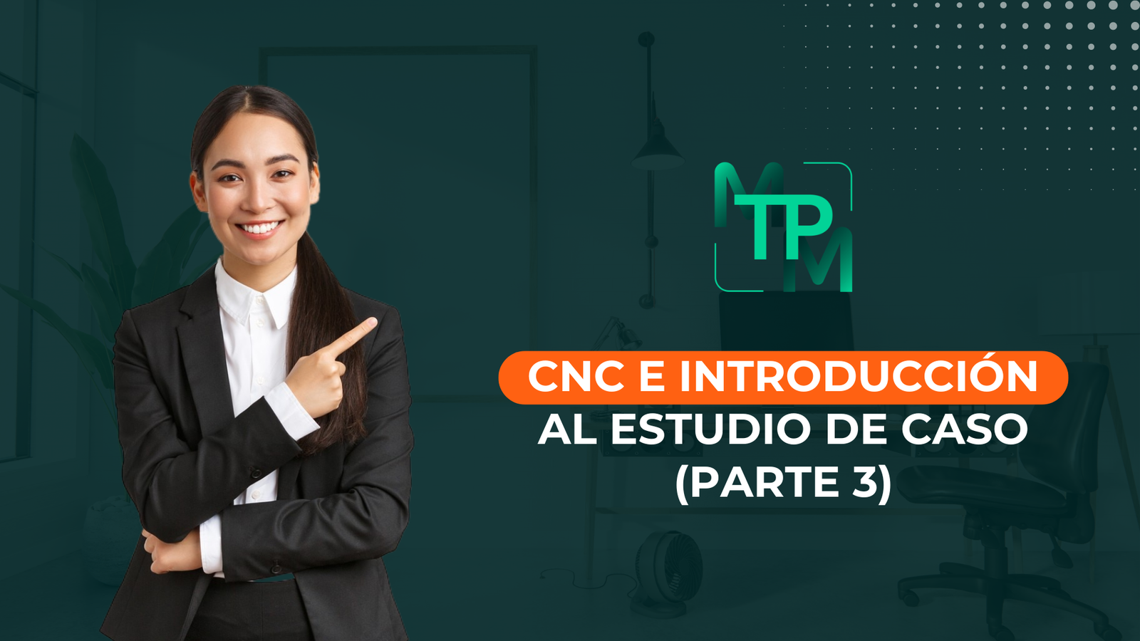 Estado de Actualmente No Recaudable (CNC) e introducción al Estudio de Caso – Parte 3 –  RIFYB-T-00194-24-S