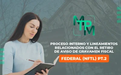 Proceso Interno y Lineamientos relacionados con el Retiro de Aviso de Gravamen Fiscal Federal (NFTL) PT.2 – RIFYB-T-00123-24-S