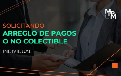 Solicitando Arreglo de Pagos o No Colectible Individual – IRS No. RIFYB-T-00026-23-S