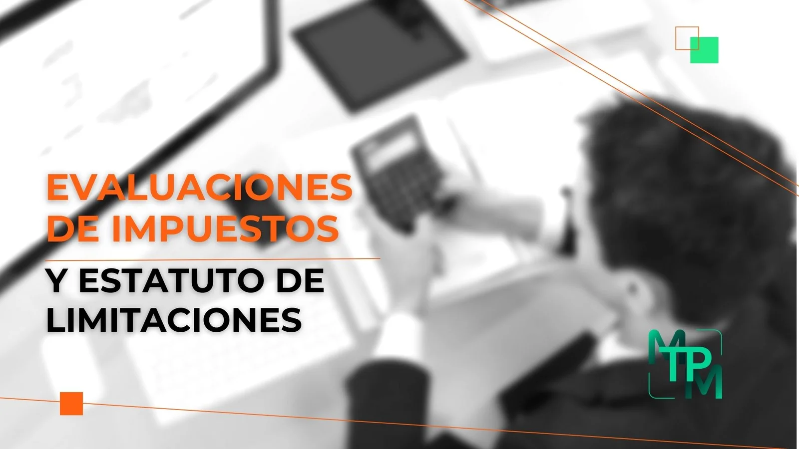 Evaluaciones de Impuestos y Estatuto de Limitaciones – IRS No. RIFYB-T-00028-23-S