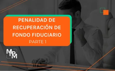 Penalidad de Recuperación de Fondo Fiduciario (Parte 1) – IRS No. RIFYB-T-00035-23-S