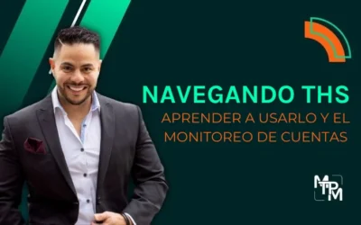 Navegando THS – Aprender a usarlo y el Monitoreo de cuentas – NCE0012