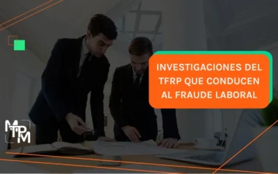 Investigaciones del TFRP que conducen al Fraude Laboral – IRS No. RIFYB-T-0046-23-S