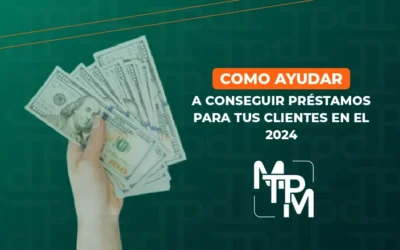 Como ayudar a conseguir préstamos para tus clientes en el 2024 – NCE0018